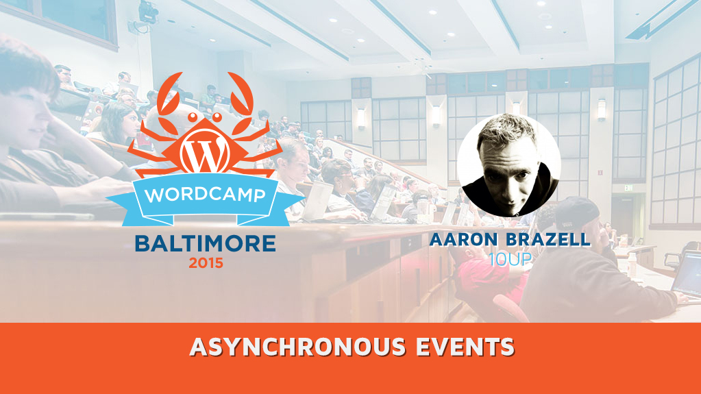 Asynchronous Events with Aaron Brazell