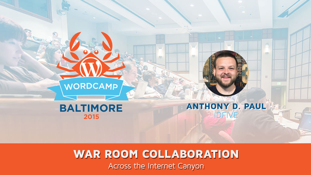 War Room Collaboration Across the Internet Canyon with Anthony D. Paul